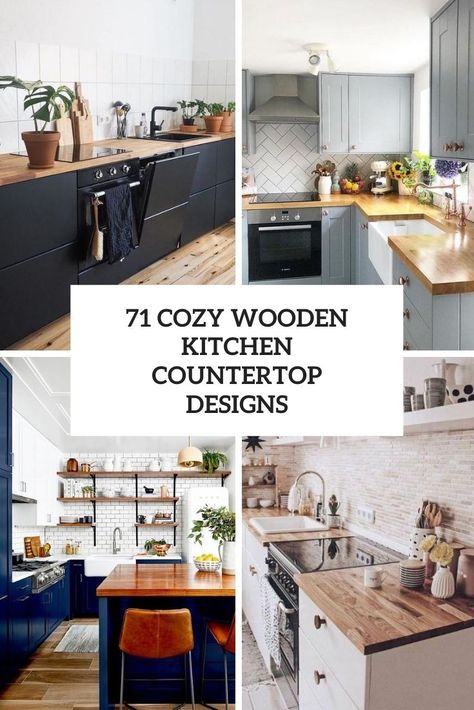 cozy wooden kitchen countertop designs cover Backsplash Ideas For Wood Countertops, Driftwood Kitchen Countertops, Small Kitchen Ideas Butcher Block Countertop, Wooden Kitchen Countertops Rustic, Backsplash Kitchen Wood Countertops, Kitchen Ideas Wooden Countertops, Kitchen Ideas With Wood Countertops, Wood Top Kitchen Counters, Cabinet Colors For Butcher Block Counters