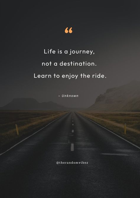 Hard Times Quotes, The Journey Quotes, Riding Quotes, Baby Buddha, Times Quotes, Moments Quotes, Journey Quotes, Enjoy The Ride, Quotes To Inspire