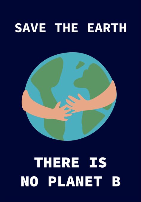 Protect Environment Poster, Save The Earth Poster, Future Poster, Earth Poster, Body Tutorial, Poster Template Design, Girl Scout Crafts, Safe Environment, Save The Earth