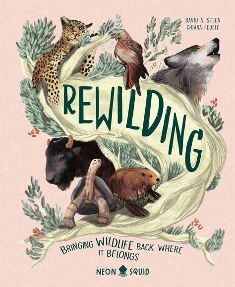 Rewilding Informational Books, Conservation Biologist, Ancient Scroll, Back From The Brink, Wildlife Biologist, Conservation Art, Book Cover Inspiration, Nature Books, Animal Conservation