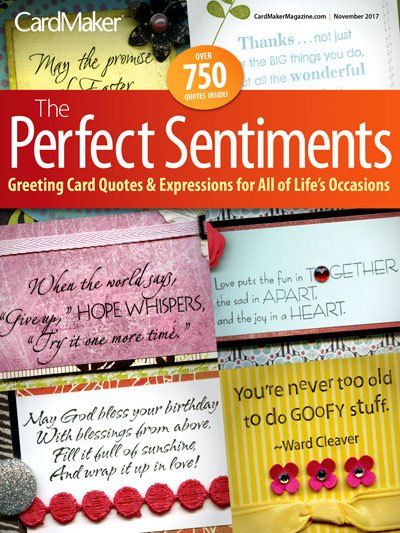 Send the perfect sentiment to show you care! This must-have, collectible issue of CardMaker will be a favorite among the audience of passionate card makers and paper crafters, and individuals who are enthusiastic about memory crafts. The Perfect Sentiments includes … Read More ... Christmas Encouragement, Greeting Card Sentiments, Short Verses, Timeless Quotes, Greeting Cards Quotes, Card Design Handmade, Memory Crafts, Card Messages, Fun Cards