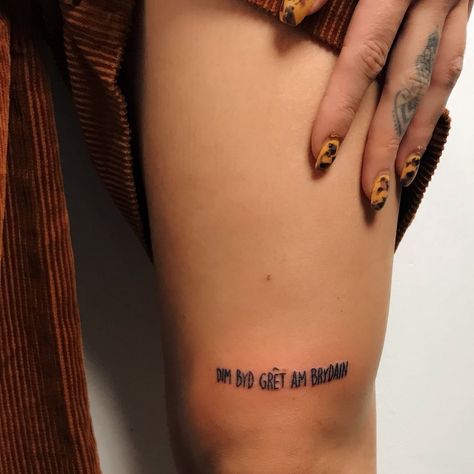 Tattoo in Welsh. Translation is 'Nothing Great About Britain' Welsh Tattoo Ideas, Wales Tattoo, Welsh Tattoo, Mythology Tattoos, Tattoo Inspo, Tattoo Art, Tattoo Quotes, Tatting, Art Tattoo