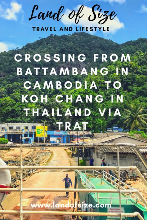 Crossing from Battambang in Cambodia to Koh Chang in Thailand via Trat - Land of Size Uber Taxi, Chanthaburi, Battambang, Koh Chang, Cambodia Travel, Cash Machine, Passport Photo, Bus Station, Beach Time