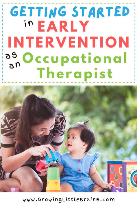 Getting started in Early Intervention as an Occupational Therapist — Growing Little Brains Diets For Kids, Early Intervention Occupational Therapy, What Is Occupational Therapy, Early Intervention Activities, Intervention Activities, Occupational Therapy Kids, Occupational Therapy Activities, Pediatric Occupational Therapy, Iep Goals