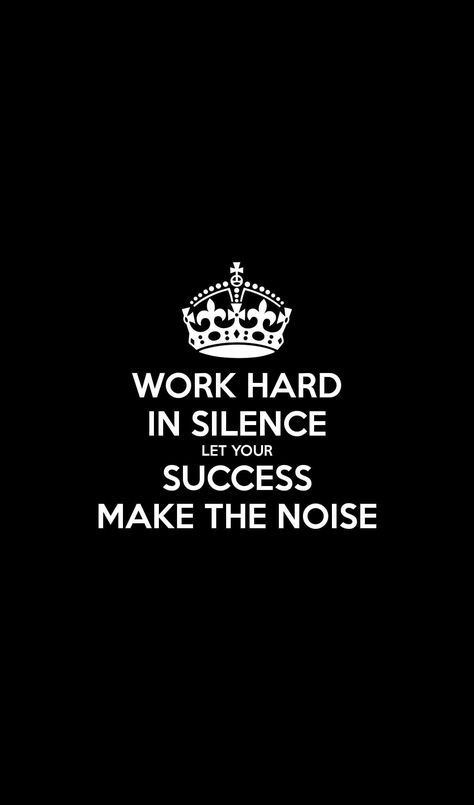 Work hard in Silence. Let your Success make the noise. Work Hard Wallpaper, Work In Silence Quotes, Grow In Silence, Heart Touching Pics, In Silence Quotes, Hard Wallpaper, Captain America Quotes, The Idealist Quotes, Tattoo Bts