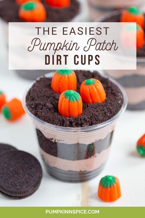 These easy Pumpkin Patch Dirt Cups are a fun dessert that's perfect for the season. Layers of chocolate pudding and crushed Oreos are topped with pumpkin candies that make the best fall sweet treat! Pumpkin Patch Dessert Cups, Fall Dirt Cups, Pumpkin Spice Dessert Cups, Fall Pudding Cups, Pumpkin Patch Pudding Cups, Turkey Pudding Cups, Pumpkin Dirt Cups, Pumpkin Patch Dessert, Thanksgiving Dirt Cups