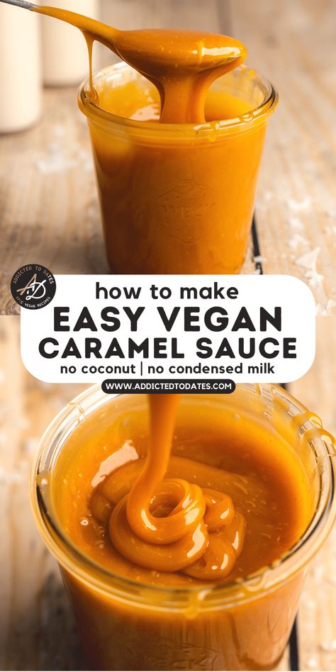 Easy Vegan Caramel Sauce - Addicted to Dates Oat Milk Caramel Sauce, Almond Milk Caramel Sauce, Easy Vegan Caramel Sauce, Non Dairy Caramel Sauce, Vegan Caramel Frosting, Vegan Caramel Recipe, Condensed Milk Caramel Sauce, Dairy Free Caramel Sauce, Caramel Sauce Vegan