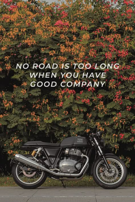 Royal Enfield Motorcycle Quote, No Road is too Long when you have good company. Bike Ride Quotes, Royal Enfield Wallpapers, Enfield Motorcycle, Riding Quotes, Bike Quotes, Bike Aesthetic, Funny Words To Say, Motorcycle Quotes, Bike Photoshoot