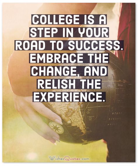 Leaving For College Message From Parents Quotes For Freshers In College, College First Day Quotes, Freshers Quotes Welcome, 1st Day Of College Quotes, College Life Quotes, First Day Of School Quotes, One Day Quotes, First Day Of College, Welcome Quotes