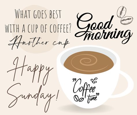 Sunday Morning Coffee Quotes, Sunday And Coffee, Good Morning Quotes With Coffee, Good Morning Sunday Coffee, Sunday Coffee Quotes, Happy Sunday Coffee, Weekend Blessings, Sunday Humor, Coffee Quotes Morning