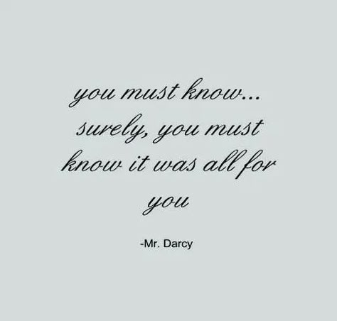 Pride Prejudice, Mr Darcy, Pride And Prejudice, Quotable Quotes, Jane Austen, Movie Quotes, Great Quotes, Beautiful Words, Book Quotes