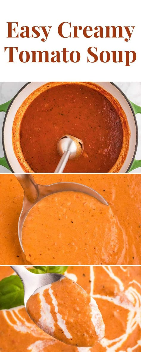 Three images of tomato soup with the text, "Easy Creamy Tomato Soup" Creamy Tomato Soup Easy, Easy Creamy Tomato Soup, Homemade Creamy Tomato Soup, Easy Homemade Tomato Soup, Comfort Food Soup, Tomato Soup Grilled Cheese, Easy Tomato Soup Recipe, Creamy Tomato Soup Recipe, Best Tomato Soup