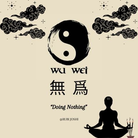 Wu Wei- The Power of Doing Nothing! Taoism Aesthetic, Taoism Quotes, Best Compass, Japanese Buddhism, Wu Wei, Chinese Language Words, Zen Philosophy, Chinese Philosophy, Zen Quotes