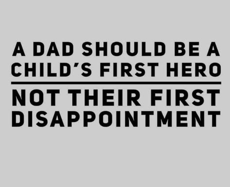 Bad Father Quotes, Deadbeat Dad Quotes, Absent Father Quotes, Bad Parenting Quotes, Toxic Family Quotes, Bad Father, Absent Father, Deadbeat Dad, Toxic Family