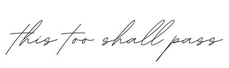 This Shall Pass Tattoo, It Shall Pass Tattoo, This Too Shall Pass Rib Tattoo, Tattoo This Too Shall Pass Ideas, This Too Shall Pass Tattoo, This Too Shall Pass Quote Tattoo Rib, This Too Shall Pass Tattoos For Women, This Too Shall Pass Quote Tattoo Forearm, Tattoo This Too Shall Pass Ideas Fonts