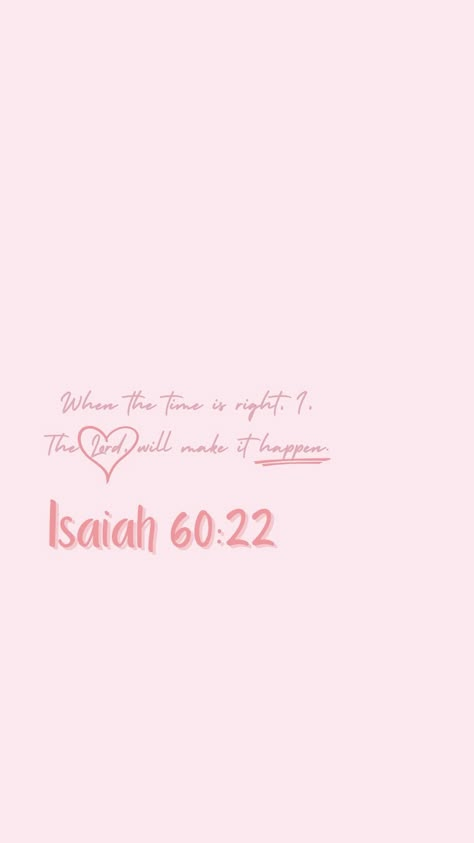 Isaiah 60:22 Wallpaper, Isaiah 60 22 Wallpaper, Bible Verse Wallpaper Iphone, Short Bible Quotes, Bible Quotes Background, Isaiah 60 22, Cute Bible Verses, Holy Girl, Summer Wallpapers