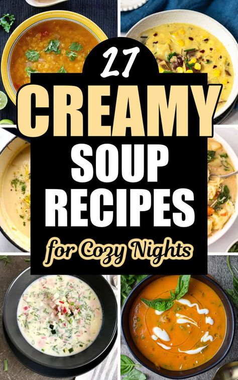 Creamy Comfort Soup, Cheese Based Soups, Milk Based Soup Recipes, Easy Creamy Soup Recipes Quick, Best Cream Soups, Comfort Food Soup Recipes, Soup Recipes With Heavy Cream, Soups With Cream Cheese, Starter Soup Recipes