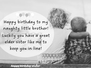 Happy birthday to my naughty little brother! Luckily you have a great elder sister like me to keep you in line! (...) https://www.happybirthdaywisher.com//happy-birthday-to-a-naughty-younger-brother/ Younger Brother Birthday Quotes Funny, Bday Wishes For Younger Brother, Birthday Captions For Younger Sister, Happy Birthday Little Brother Funny, Younger Brother Birthday Quotes, Birthday Lines For Brother, Younger Brother Quotes From Sister, Birthday Wishes For Brother From Sister, Elder Sister And Younger Brother