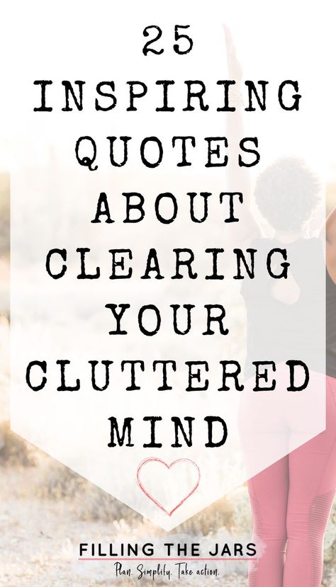 Text inspiring quotes about decluttering the mind on white background over image of black woman in black tank and pink leggings raising arms while doing yoga in desert on sunny morning. Clean Mind Quotes, Difficult Decisions Quotes, Clear Mind Quotes, Ideas For Planner, The Mind Quotes, Simplify Quotes, Clarity Quotes, Decision Quotes, Cluttered Mind