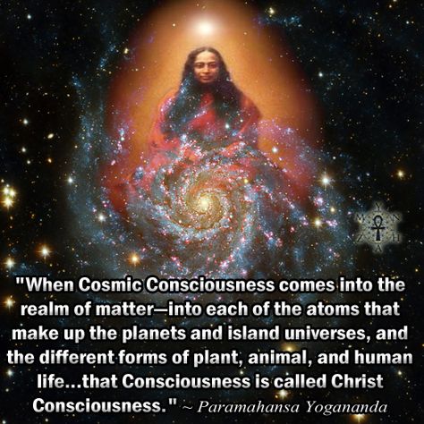 “When Cosmic Consciousness comes into the realm of matter—into each of the atoms that make up the planets and island universes, and the different forms of plant, animal, and human life…that Consciousness is called Christ Consciousness.” ~ Paramahansa Yogananda Sri Yukteswar, Paramahansa Yogananda Quotes, Christ Consciousness, Yogananda Quotes, Consciousness Quotes, Paramhansa Yogananda, Sri Sri Ravi Shankar, Kriya Yoga, Paramahansa Yogananda