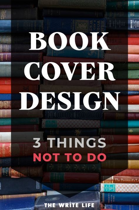 Do you have the best book cover design? Do you know how to make a book cover that will help increase the success of your novel? Here are 3 things your should watch out for when looking for ideas for the art on your next book. Grab your free Pitch Checklist and get the best freelance writing tips at thewritelife.com #writer #book #bookcover Best Book Cover Design, Novel Tips, Make A Book Cover, Indesign Tutorials, Poster Sport, Make A Book, Book Cover Design Inspiration, Best Book Covers, Ebook Cover