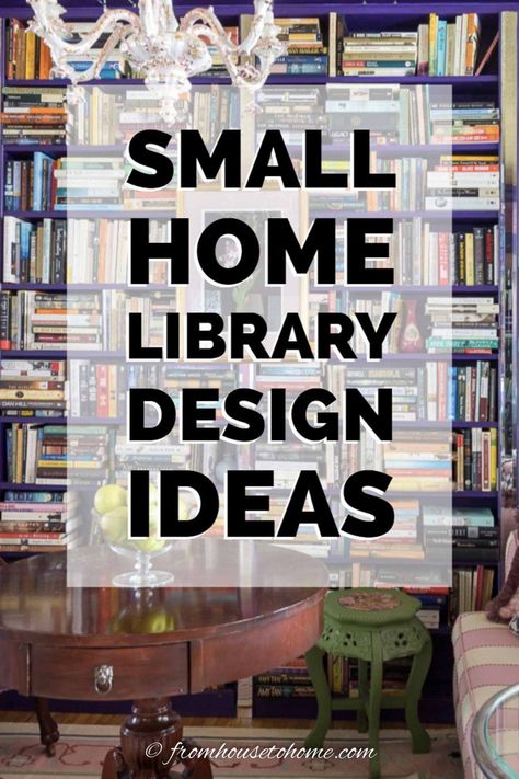 These creative small home library design ideas will show you how to create a cozy reading room even if you think you have no space for one. #fromhousetohome #homedecorideas #homelibrary #decoratingtips  #beautifulrooms Corner Library Nook, Small Reading Corner, Bedroom Library Ideas, Small Home Library Design, Reading Room Ideas, Small Library Room, Small Home Library Ideas, Room Library Ideas, Library Design Ideas