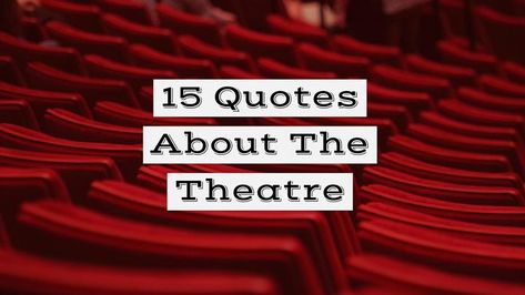 In this post from Writers Write, your one-stop writing resource, we share a selection of our favourite quotes about the theatre. Theater Quotes, Terrence Mann, Musical Theatre Quotes, Broadway Quotes, World Theatre Day, Theatre Classroom, Theatre Party, Acting Quotes, Club Quote