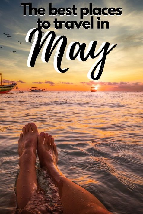 May Vacation Destinations, May Travel Destinations, Best Places To Travel In May, Summer Vacation Places, Tropical Places To Visit, Fun Summer Ideas, Safest Places To Travel, Summer Vacation Ideas, Summer Travel Destinations