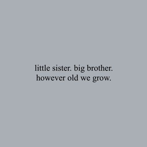 Protective Brothers Aesthetic, Big Brother Quotes Protective, Oldest And Youngest Sibling Quotes, Protective Sibling Aesthetic, Growing Up With Brothers, Protective Brother Quotes, Eldest Son Quotes, Bad Brother Quotes, Siblings Quotes Aesthetic