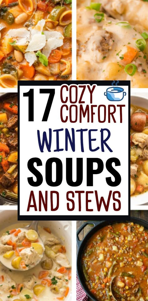 The best winter soup recipes for cold weather dinner ideas! Hearty winter soup ideas easy recipes, easy winter soup recipes, easy winter soup recipes healthy, cold weather soups and stews comfort foods, winter soups and stews healthy vegetarian, best soup recipes ever homemade, easy winter dinner ideas soup, best slow cooker soup recipes healthy, winter soup stew recipes, best winter stew recipes, hearty soup recipes comfort foods, winter stew recipes crock pot cold weather. Dinner Stew Recipes, Hearty Crockpot Meals Comfort Foods, Stove Soup Recipes, Cold Weather Meals Comfort Foods, Stews For Cold Weather, Winter Soups And Stews Comfort Foods, Instant Pot Winter Soup, Soup For Large Crowd, Snow Day Soup Recipes Crock Pot