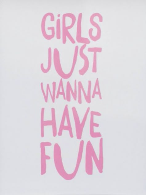 Pink Arsthetic Wallpaper, Girls Having Fun Quotes, Girls Girl Aesthetic Quotes, Just For Fun Quotes, Go Out And Have Fun Quotes, Quotes Having Fun, Aesthetic Quote Prints, Pink Words Quotes, Fun Posters For Room