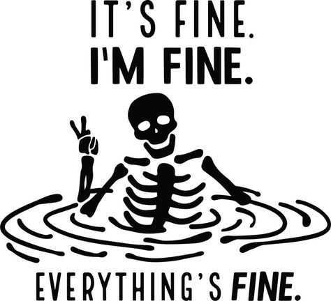 Im Fine Svg, Simple Lion Tattoo, Shirt Svgs, Halloween Svgs, Line Tattoo Ideas, Im Fine, Funny Logo, Skeleton Svg, Cricut Supplies