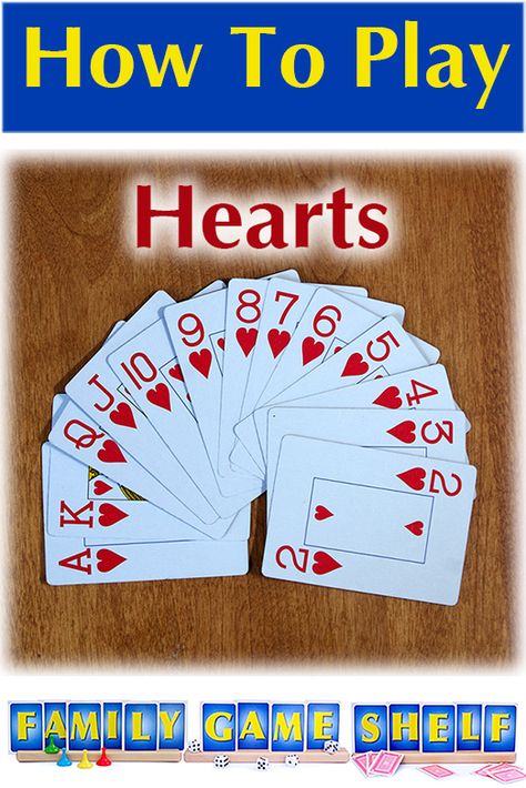 How To Play Card Games, Card Games For Groups, Card Games For Two, Card Games To Play, Card Games For Adults, Hearts Card Game, Game Shelf, Play Hearts, Rummy Game