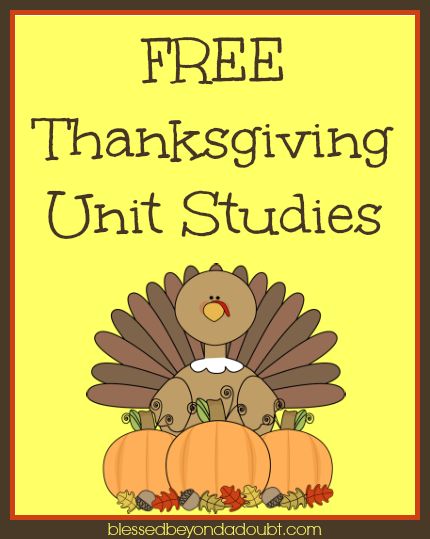 Free Thanksgiving Unit Studies & Lesson Plans Thanksgiving Unit Study, November Lesson Plans, Homeschool Thanksgiving, Thanksgiving Lesson Plans, Teaching Thanksgiving, Homeschool Unit Studies, Homeschool Holidays, Thanksgiving History, Thanksgiving Lessons