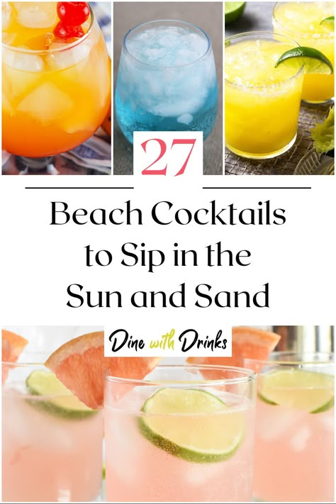 Collage of 4 beach cocktails. Mixed Drinks For The Beach, Best Drinks For The Beach, Drinks To Bring To The Beach, Beach Cocktails Easy, Best Beach Drinks Cocktail Recipes, Beach Vodka Drinks, Beach Cocktails Pitcher, Cocktails For The Beach, Drinks For The Beach Alcoholic