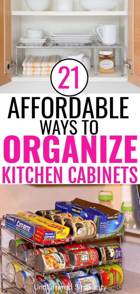 Simple and affordable DIY hacks to organize kitchen cabinets on a budget. Maximize the space in your kitchen. #unclutteredsimplicity Cabinets On A Budget, Kitchen Hack Decor, Kitchen Cabinets On A Budget, Organize Kitchen Cabinets, Kitchen Hacks Diy, Kitchen Renovation Diy Ideas, Diy Kitchen Hacks, Organize And Declutter, Storage Hacks Diy