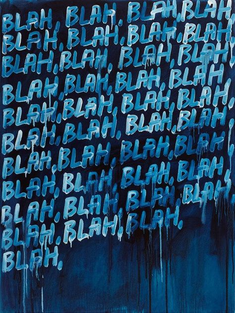 Blah Blah Blah | navy | graffiti | street art | typography Spring Awakening, Whatsapp Wallpaper, Mood Board Inspiration, Feeling Blue, Homestuck, Conceptual Art, Blue Aesthetic, The Words, Shades Of Blue