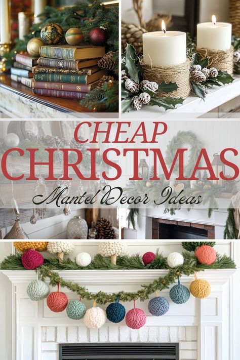 Four different Christmas mantel decor ideas that are elegant and budget-friendly. Get inspired to decorate your home for the holidays with these DIY creations - perfect for adding festive charm to any room. Overlay text reads Cheap Christmas Mantel Decor Ideas. Christmas Mantle Diy Decorating Ideas, Christmas Fireplace Decor Simple, Easy Mantel Christmas Decor, Christmas Tree Mantel Decor, Christmas Mantel Simple, Simple Christmas Mantel Decor, Easy Christmas Mantle Decor, Diy Christmas Mantel Decor Fireplaces, Christmas Mantle Simple