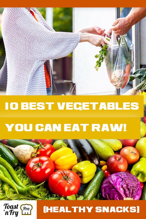 10 Best Healthy Vegetables That You Can Eat Raw Healthy Raw Vegetables, Best Vegetables To Eat Raw, Veggies To Eat Raw, Raw Veggie And Fruit Diet, Best Raw Veggies To Eat, Raw Vegetables Snacks, Raw Fruits And Vegetables Recipes, Raw Veggie Snacks, How To Eat More Vegetables