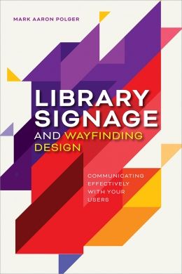 Library Signage and Wayfinding Design: Communicating Effectively with Your Users Library Signage, Ux Design Principles, Ux User Experience, Signage And Wayfinding, American Library Association, Directional Signage, Information Literacy, Wayfinding Design, Studying Library