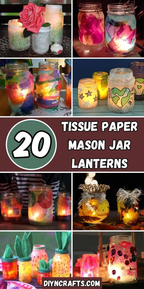 20 DIY Tissue Paper Mason Jar Lanterns Mason Jar Lanterns For Kids, Tissue Paper Jar Lanterns, Mason Jar Decoupage, Jar Decorating Ideas Diy, Tissue Paper Mason Jar, Mason Jar Luminaries Diy, Diy Arts And Crafts For Adults, Tinting Mason Jars Diy, Diy Mason Jar Ideas