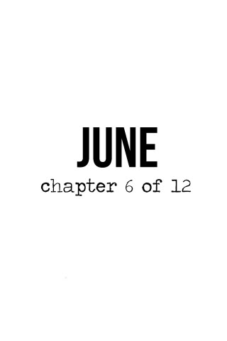 1 June Quotes, New Month June Quotes, June Quotes Month Of, June Chapter 6 Of 12, June Quotes Month, June Month Quotes, June Aesthetic Month, June 1 Quotes, New Month June