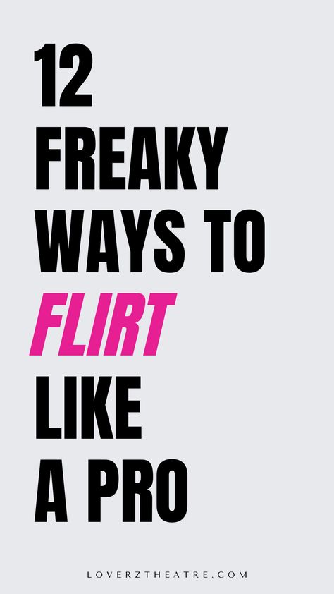 Flirt On Text, Flirting Techniques Tips, Flirt With A Guy Over Text, How To Subtly Flirt, How To Flirt With Girls As A Girl, How To Be More Flirty, How Flirt With Guys, How Guys Flirt, How To Be A Flirt