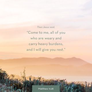 Seven Degrees of Me: Encouragement for the terminally ill Matthew 11 28 30, Come Unto Me, Heavy Burden, Favorite Bible Verses, Daily Bible, Verse Of The Day, Jesus Quotes, Bible App, Bible Scriptures