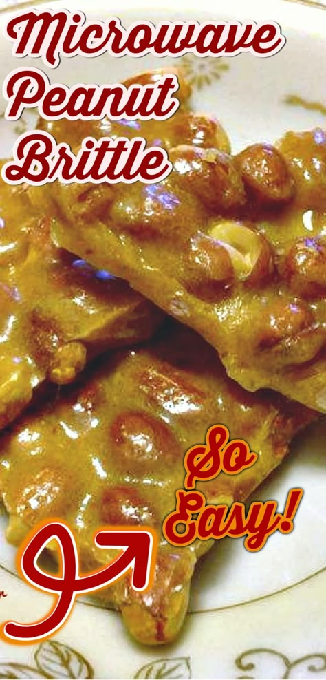 Microwave Peanut Brittle Recipe, Homemade Peanut Brittle, Microwave Peanut Brittle, Homemade Pecan Pie, Peanut Brittle Recipe, Brittle Recipes, Nut Recipes, Candy Recipes Homemade, Christmas Candy Recipes