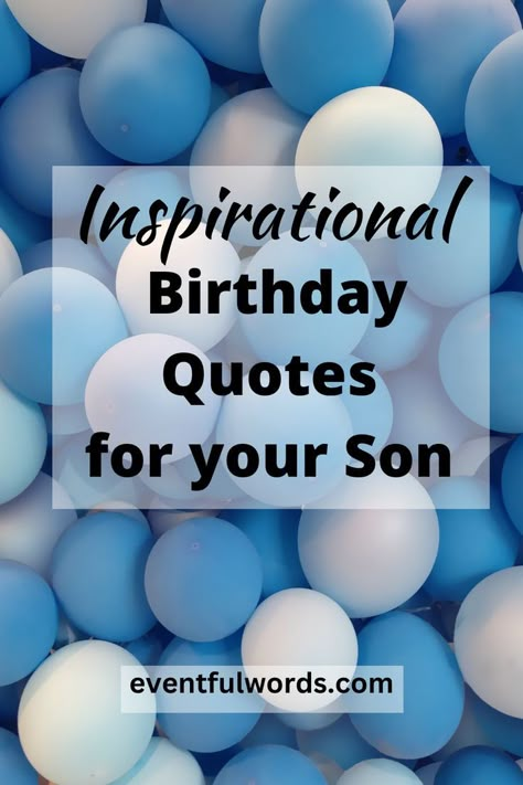 Happy Birthday Quotes Son, Birthday Prayer For Son, Happy Birthday Son Wishes, How To Wish Birthday, Best Happy Birthday Message, Birthday Quotes Kids, Birthday Quotes For Son, Quotes For Daughters, Quotes For Your Son