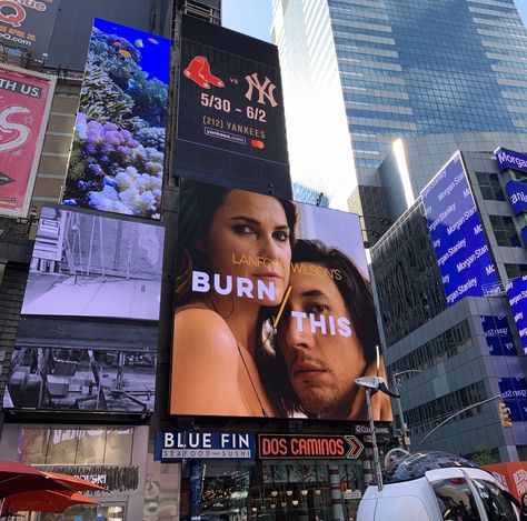 on Times Square NYC, mid-May-2019, giant video billboard for Burn This on Broadway Billboard New York, Times Square Billboards, Worthy Of It All, 2023 Energy, Vision 2024, Times Square Nyc, Up Poster, Billboard Design, Vision Board Photos