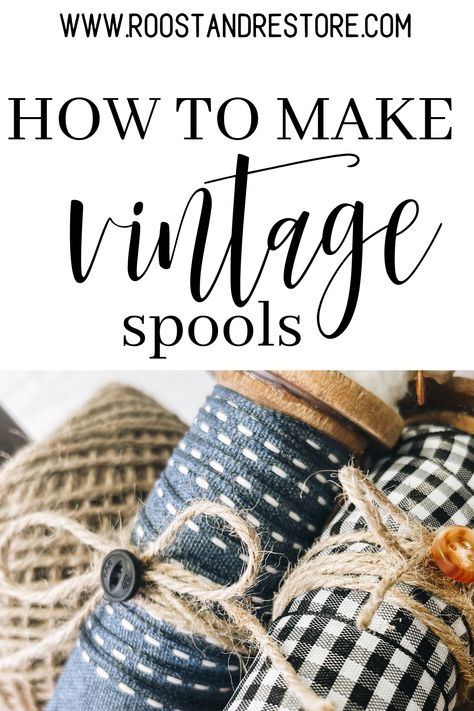 How to Make Vintage Inspired Wooden Spools - Roost + Restore Vintage Spool Decor, Wooden Thread Spool Projects, Wooden Thread Spools Repurposed, Old Spools Repurposed, Vintage Clothes Pin Crafts, Spool Decorations, Wooden Thread Spool Ideas, Thread Spools Repurposed, Thread Spool Crafts