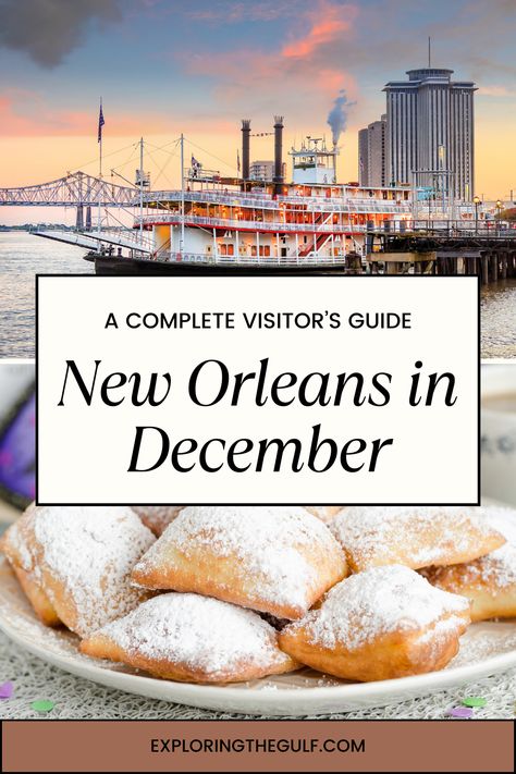 Beignets and a river boat graphic in New Orleans in December New Years In New Orleans, Visiting New Orleans, New Orleans December, One Day In New Orleans, New Orleans At Christmas, New Orleans Winter, New Orleans In December, Christmas In New Orleans, Winter Travel Packing