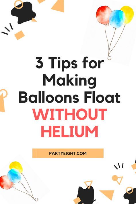 Blow Up Balloons Without Helium, Mylar Balloons Decorations, Decorating With Helium Balloons, Retirement Party Decorations Balloons, Balloon Decorations No Helium, How To Blow Up Balloons Without Helium, How To Make Balloons Float Without Helium, Decorate With Balloons Without Helium, Diy Helium Balloons